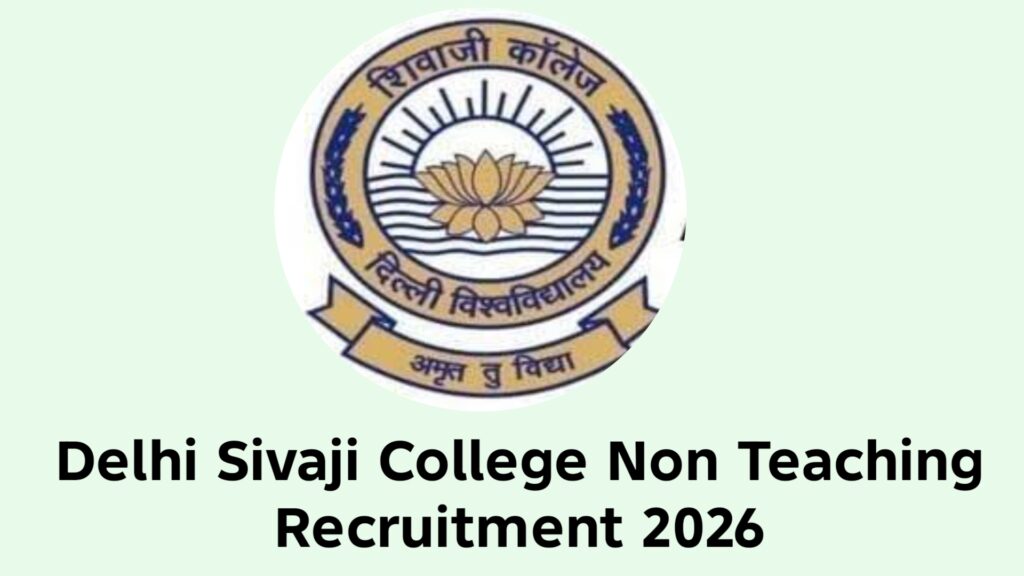 Delhi Shivaji College Non Teaching Recruitment 2026
