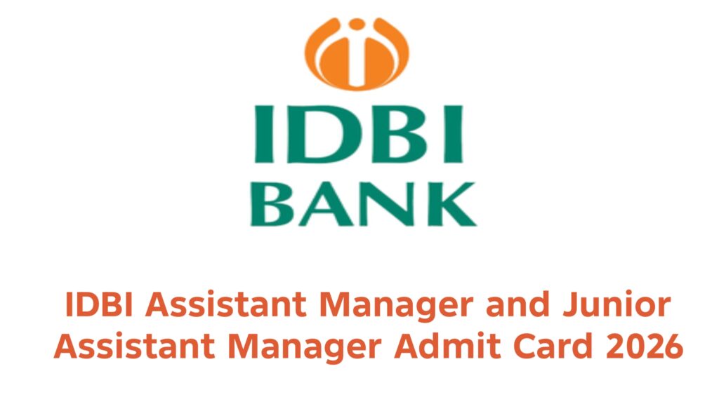 IDBI Bank Assistant Admit Card 2026