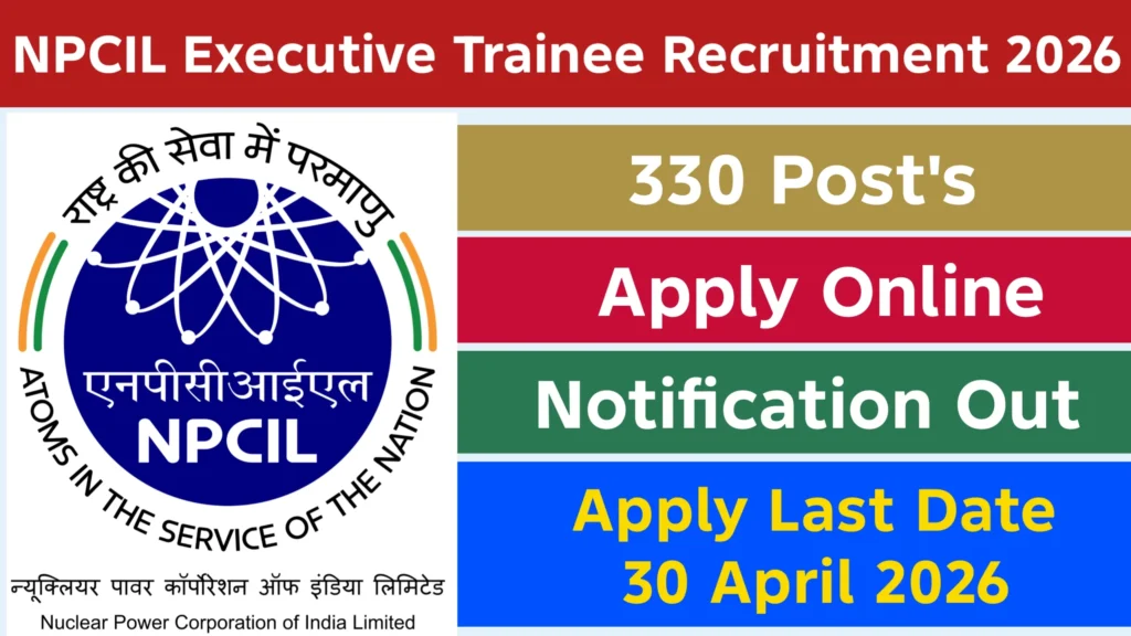 NPCIL Executive Trainee Recruitment 2026