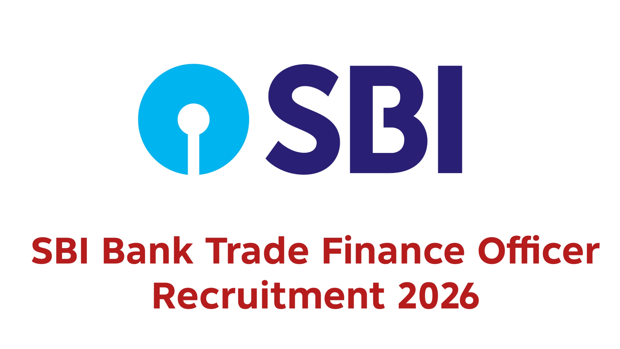 SBI Trade Finance Officer Recruitment 2026